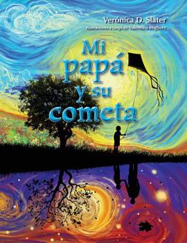 Mi papá y su cometa (Spanish Edition)