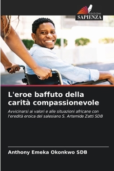 Paperback L'eroe baffuto della carità compassionevole [Italian] Book