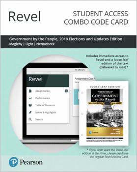 Printed Access Code Revel for Government by the People, 2018 Elections and Updates Edition -- Combo Access Card Book