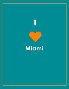 Paperback I Love Miami Notebook Book