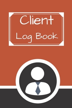 Client Log Book: Hairstylist Client Data Organizer Log Book with A - Z Alphabetical Tabs | Personal Client Record Book Customer Information | ... Salons, Nail, Hair Stylists, Barbers & More)