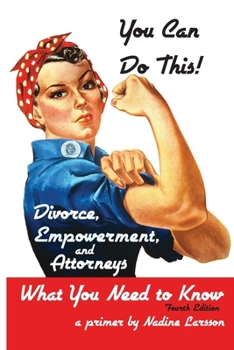 Paperback You Can Do This!: Divorce, Empowerment, and Attorneys Book