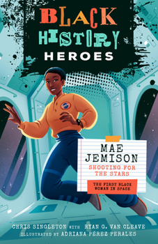 Paperback Black History Heroes: Mae Jemison: Shooting for the Stars: The First Black Woman in Space Book