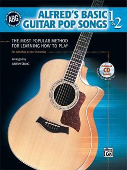 Paperback Alfred's Basic Guitar Pop Songs, Bk 1 & 2: The Most Popular Method for Learning How to Play, Book & CD [With CD (Audio)] Book