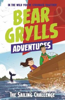 Paperback Bear Grylls Adventure 12 Sailing Book