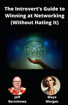 Paperback The Introvert's Guide to Winning at Networking (Without Hating It) Book