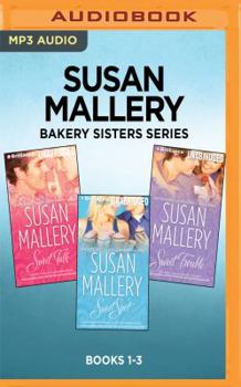 Sweet Talk / Sweet Spot / Sweet Trouble - Book  of the Bakery Sisters