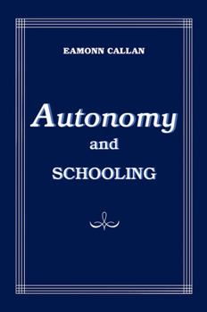 Hardcover Autonomy and Schooling Book