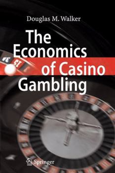 Paperback The Economics of Casino Gambling Book