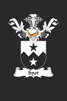 Spot: Spot Coat of Arms and Family Crest Notebook Journal (6 x 9 - 100 pages)