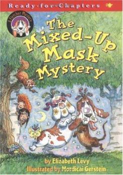 The Mixed-Up Mask Mystery:  A Fletcher Mystery - Book  of the Fletcher Mysteries