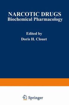 Narcotic Drugs: Biochemical Pharmacology