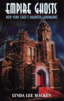 Paperback Empire Ghosts: New York State's Haunted Landmarks Book