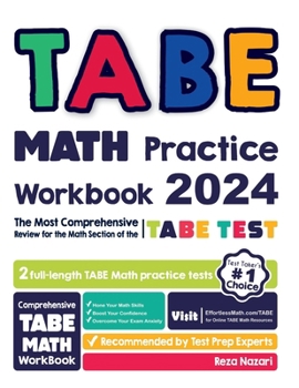 Paperback TABE Math Practice Workbook: The Most Comprehensive Review for the Math Section of the TABE Test Book