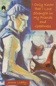 Paperback I Only Know That I Love Strength in My Friends and Greatness Book