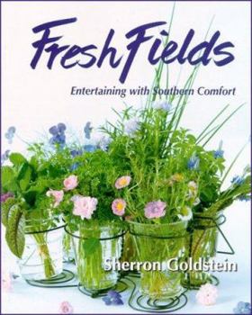 Paperback Fresh Fields: Entertaining with Southern Comfort Book