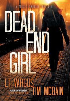 Dead End Girl - Book #1 of the Violet Darger