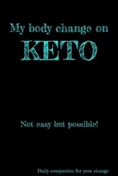 My body change on KETO: Diary for 12 weeks with templates