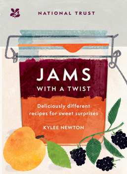 Hardcover Jams with a Twist: Deliciously Different Recipes for Sweet Surprises Book