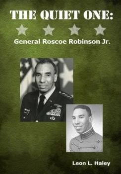 The Quiet One: General Roscoe Robinson, Jr.