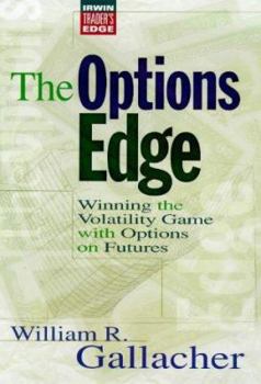 Hardcover The Options Edge: Winning the Volatility Game with Options on Futures Book