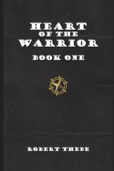 Paperback Heart of the Warrior: Book One Book