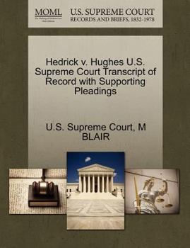 Paperback Hedrick V. Hughes U.S. Supreme Court Transcript of Record with Supporting Pleadings Book