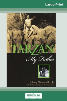 Paperback Tarzan, My Father (16pt Large Print Edition) [Large Print] Book