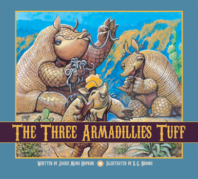 Hardcover The Three Armadillies Tuff Book