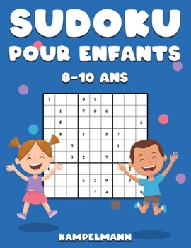 Paperback Sudoku Pour Enfants 8-10 Ans: 200 Sudoku Large pour Enfants de 8-10 Ans avec Instructions et Solutions [French] Book