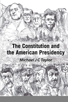 Hardcover The Constitution and the American Presidency Book