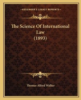 Paperback The Science Of International Law (1893) Book