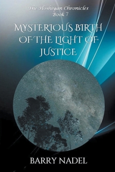 Paperback Mysterious Birth of the Light of Justice Book