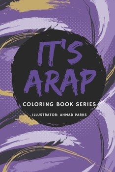Paperback It's ARAP Coloring Book Series Book