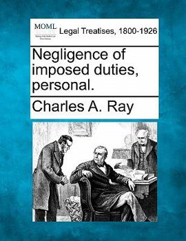 Paperback Negligence of imposed duties, personal. Book