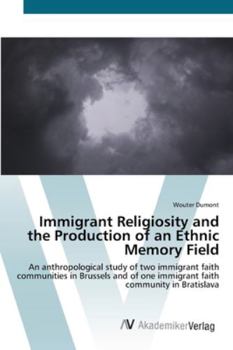 Paperback Immigrant Religiosity and the Production of an Ethnic Memory Field Book