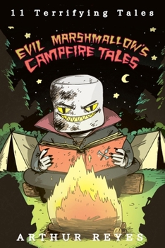 Paperback Evil Marshmallow's Campfire Tales Book