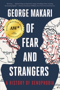 Paperback Of Fear and Strangers: A History of Xenophobia Book