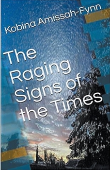 Paperback The Raging Signs of the Times Book