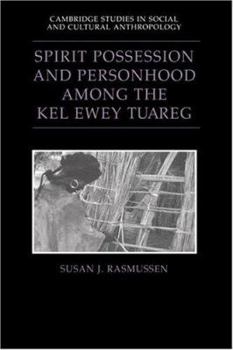 Hardcover Spirit Possession and Personhood Among the Kel Ewey Tuareg Book