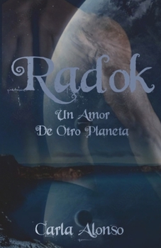 Paperback Radok: Un amor de otro Planeta [Spanish] Book