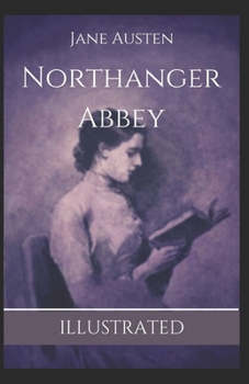 Paperback Northanger Abbey Illustrated Book