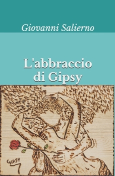 Paperback L'abbraccio di Gipsy [Italian] Book