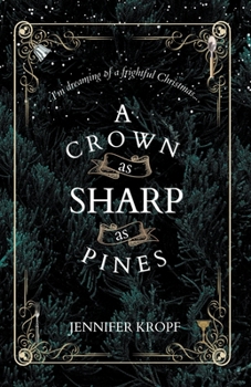 Paperback A Crown as Sharp as Pines Book