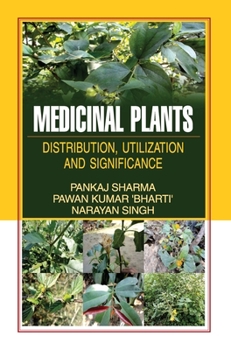 Hardcover Medicinal Plants: Distribution, Utilization and Significance Book