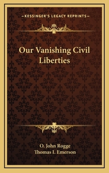 Hardcover Our Vanishing Civil Liberties Book