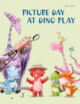 Hardcover Picture Day at Dino Play Book