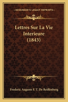 Paperback Lettres Sur La Vie Interieure (1843) [French] Book