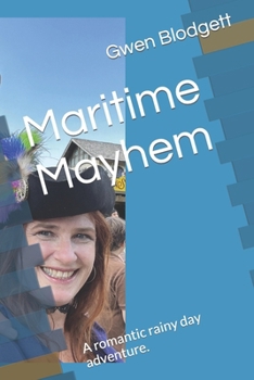 Paperback Maritime Mayhem: A romantic rainy day adventure. Book