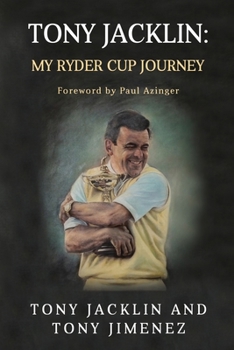 Paperback Tony Jacklin: My Ryder Cup Journey Book